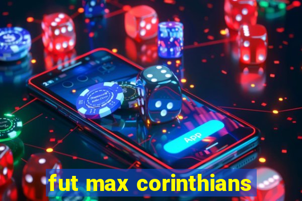 fut max corinthians